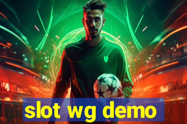 slot wg demo
