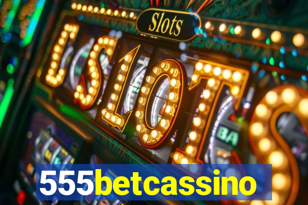 555betcassino
