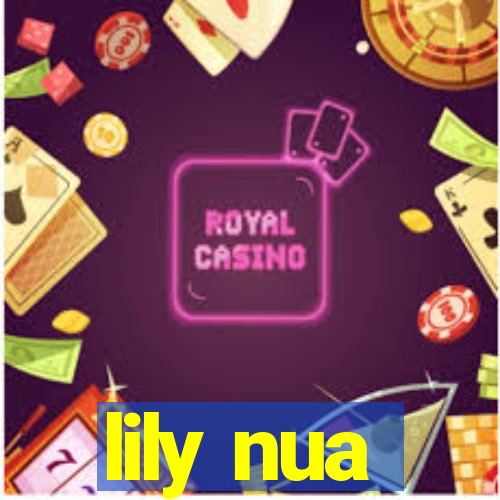 lily nua