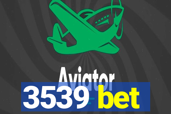 3539 bet