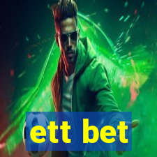 ett bet