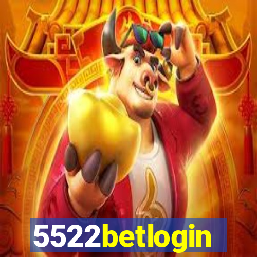 5522betlogin