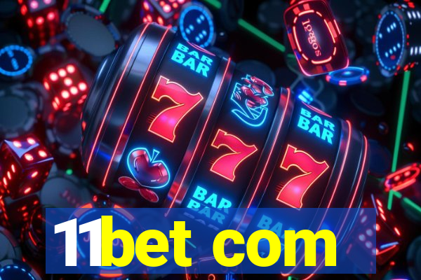 11bet com