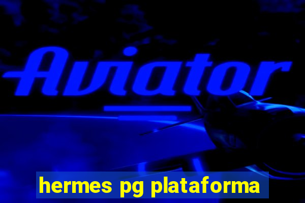 hermes pg plataforma