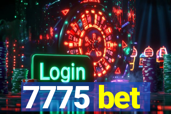 7775 bet