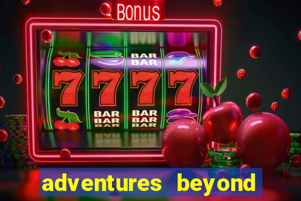 adventures beyond wonderland live