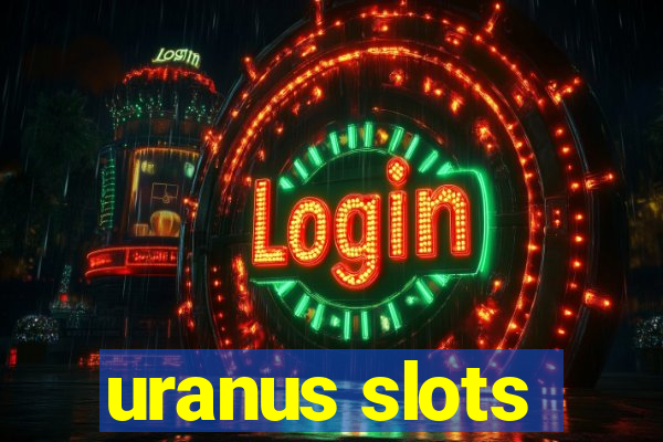 uranus slots
