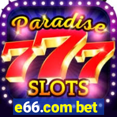 e66.com bet