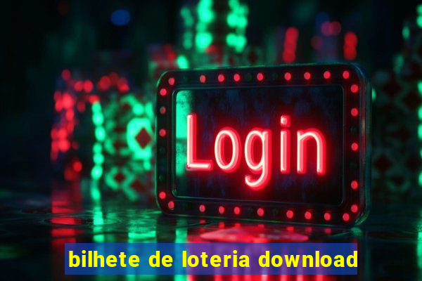 bilhete de loteria download