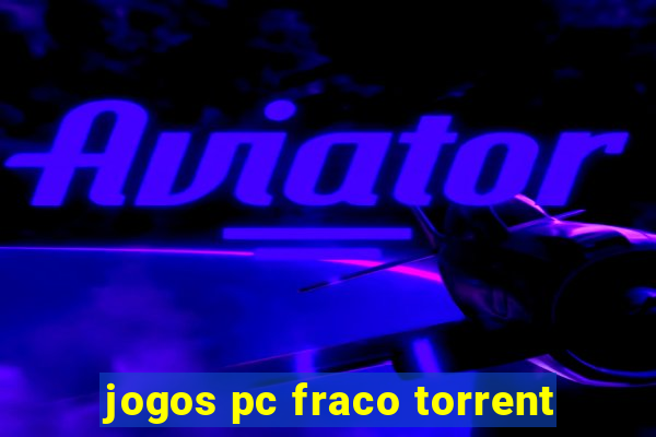 jogos pc fraco torrent