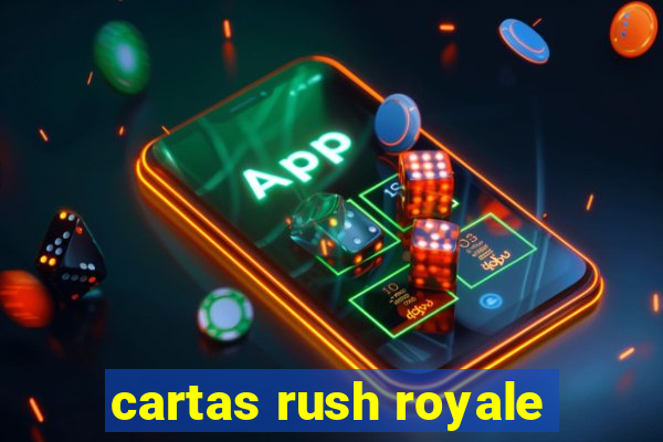 cartas rush royale