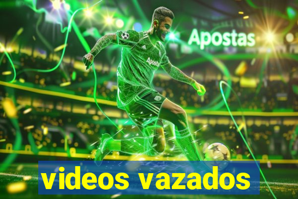 videos vazados