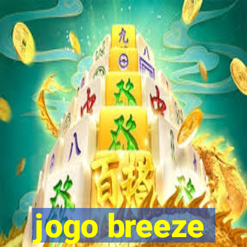 jogo breeze