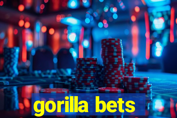 gorilla bets