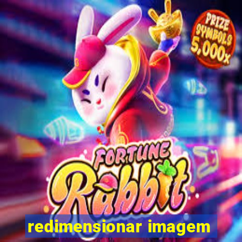 redimensionar imagem