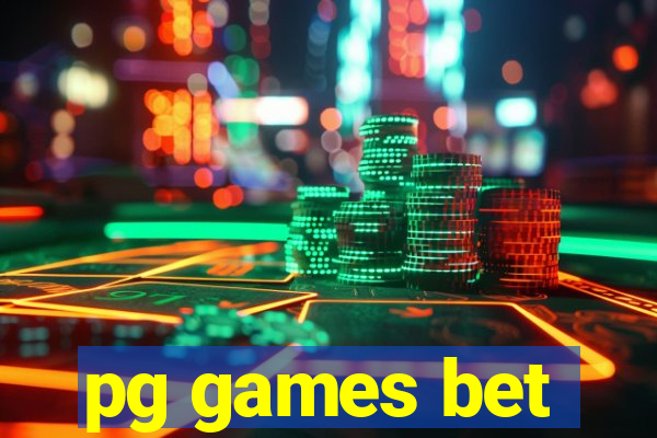 pg games bet