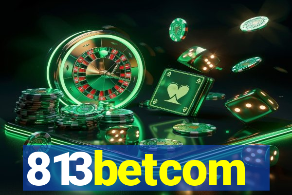 813betcom