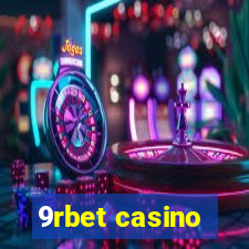 9rbet casino