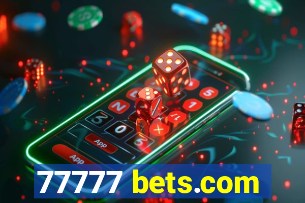 77777 bets.com