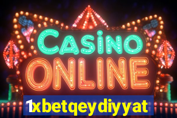 1xbetqeydiyyat