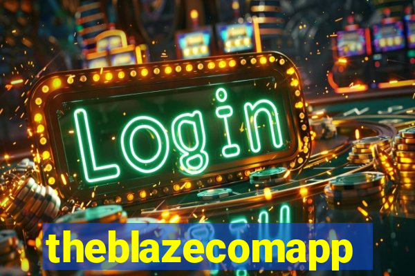 theblazecomapp
