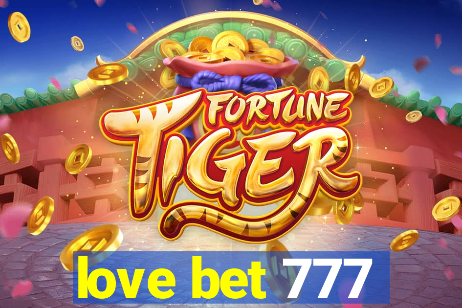 love bet 777