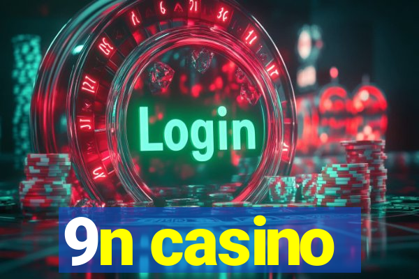 9n casino