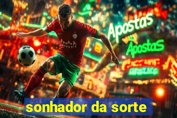 sonhador da sorte