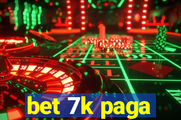 bet 7k paga