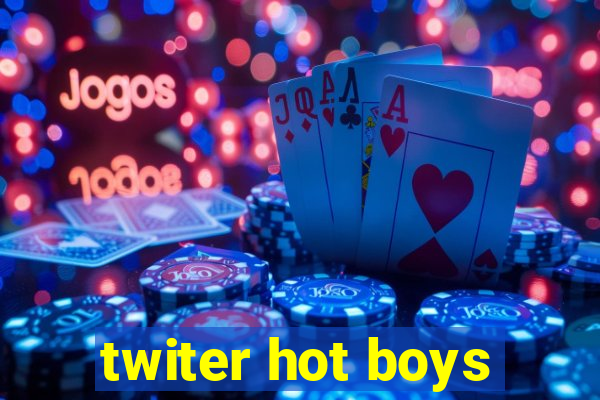 twiter hot boys