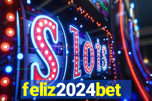 feliz2024bet
