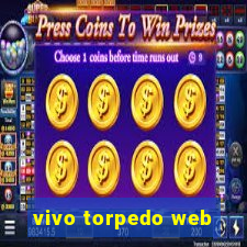 vivo torpedo web