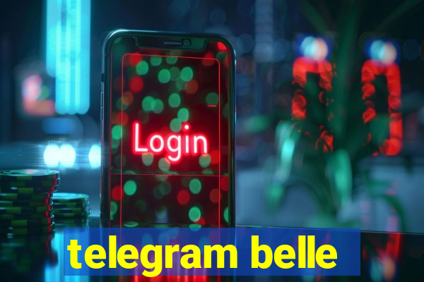 telegram belle