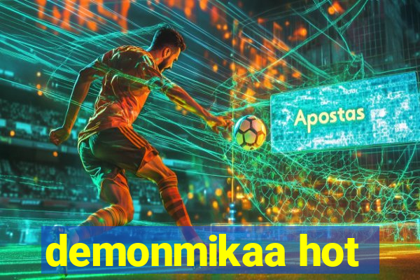demonmikaa hot