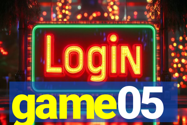 game05