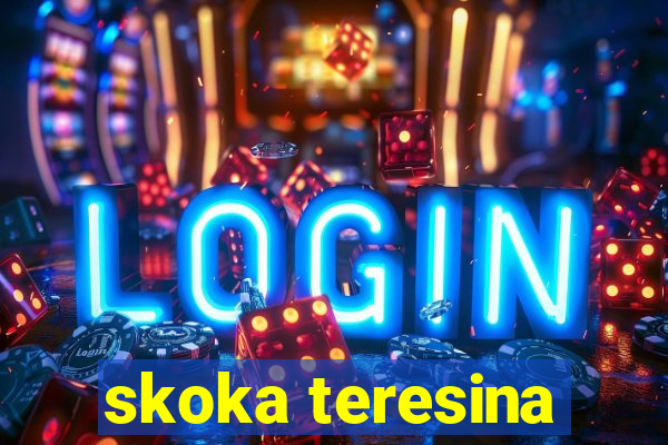 skoka teresina
