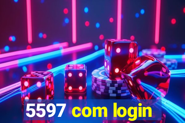 5597 com login