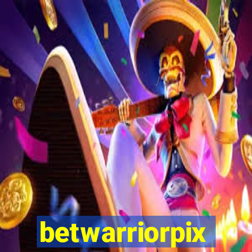 betwarriorpix