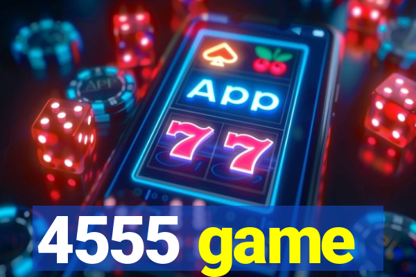 4555 game