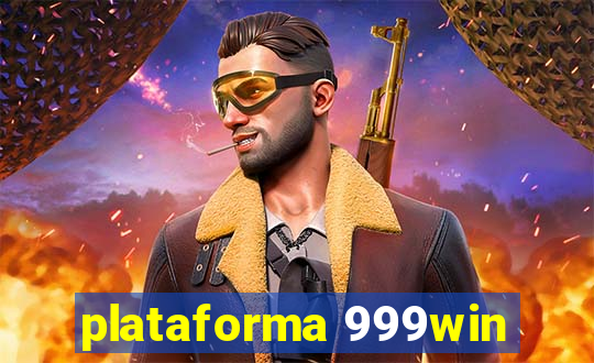 plataforma 999win