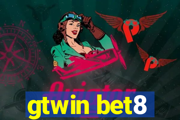 gtwin bet8