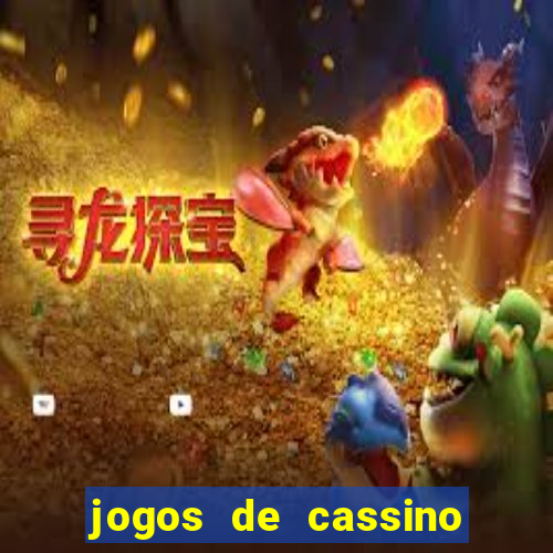 jogos de cassino que ganha dinheiro de verdade