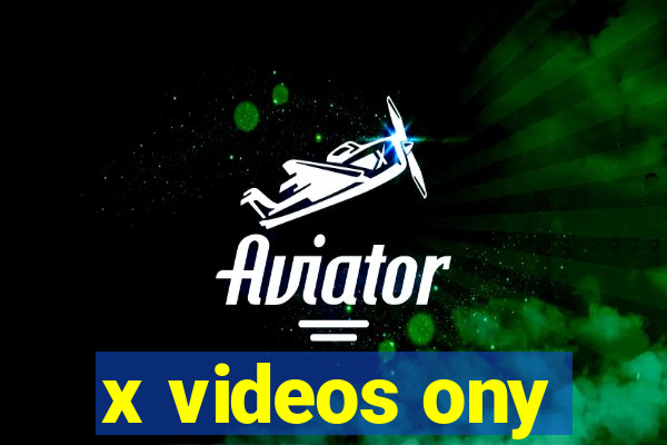 x videos ony