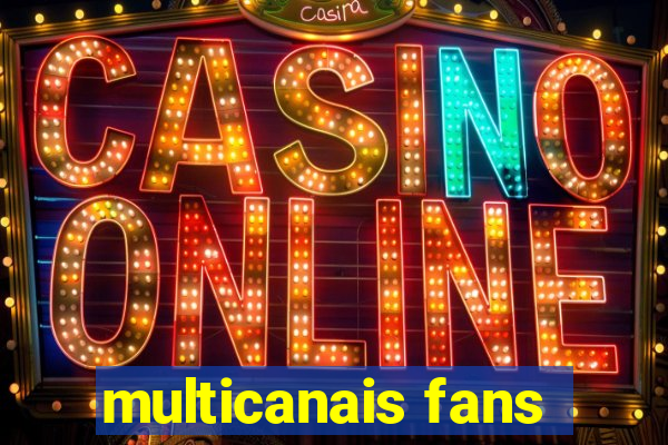 multicanais fans
