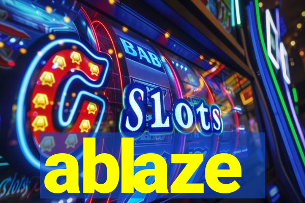 ablaze