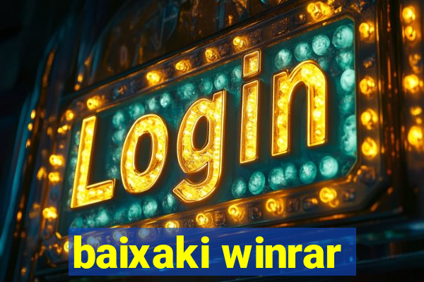 baixaki winrar