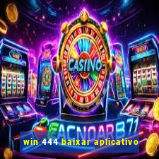 win 444 baixar aplicativo