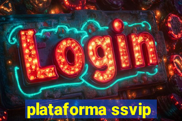 plataforma ssvip