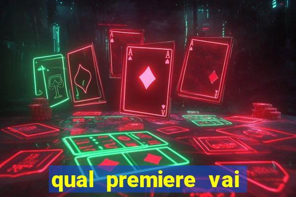 qual premiere vai passar o jogo do bahia