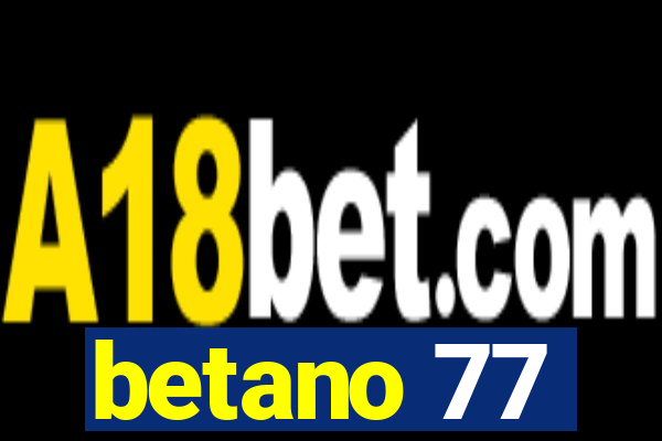 betano 77